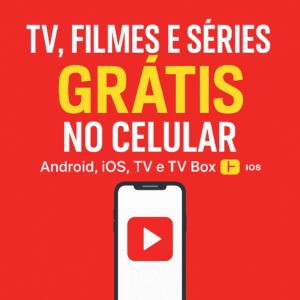 TV, Filmes e Séries Grátis e Vitalício – Guia Prático para TV's, TV Box, Android e iPhone