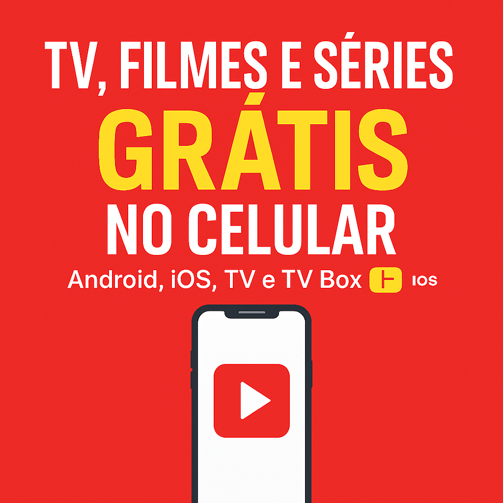 TV, Filmes e Séries Grátis e Vitalício – Guia Prático para TV's, TV Box, Android e iPhone